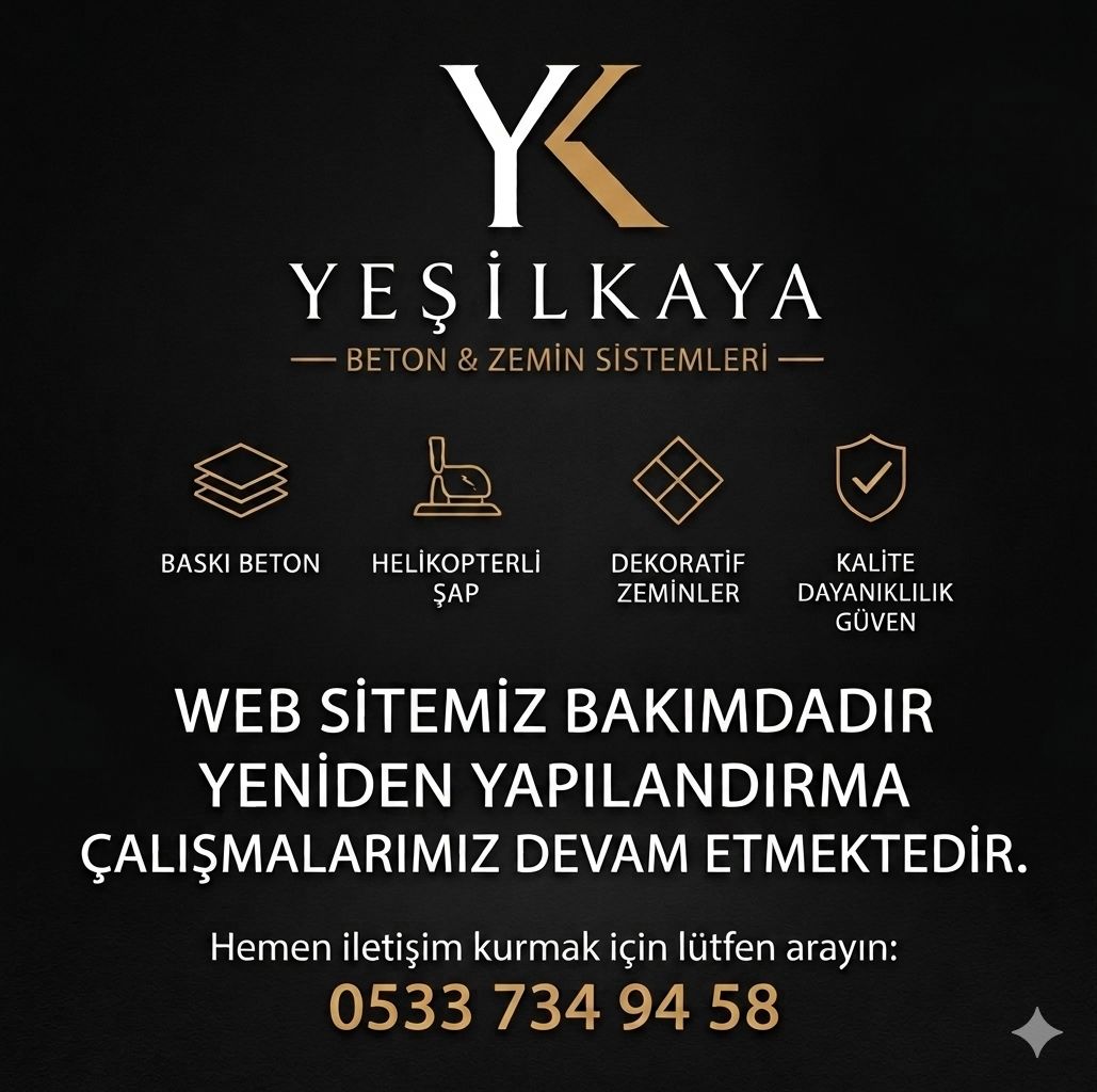 Yeşilkaya Beton - Web Sitemiz Bakımdadır